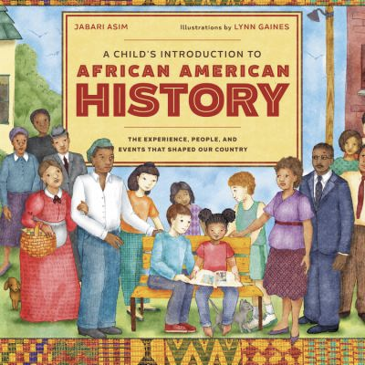 A Child's Introduction to African-American History by Jabari Asim