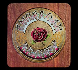 The Grateful Dead – American Beauty (2013 Remaster)
