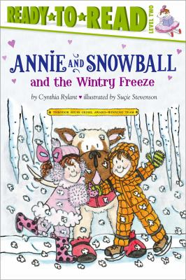 Annie and Snowball and the Wintry Freeze by Cynthia Rylant book cover