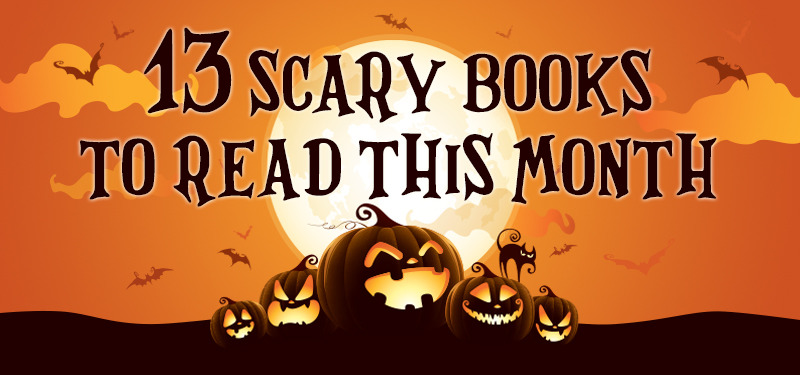 13 Scary Books To Read This Month