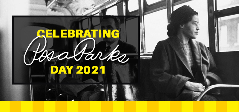 Celebrating Rosa Parks Day 2021