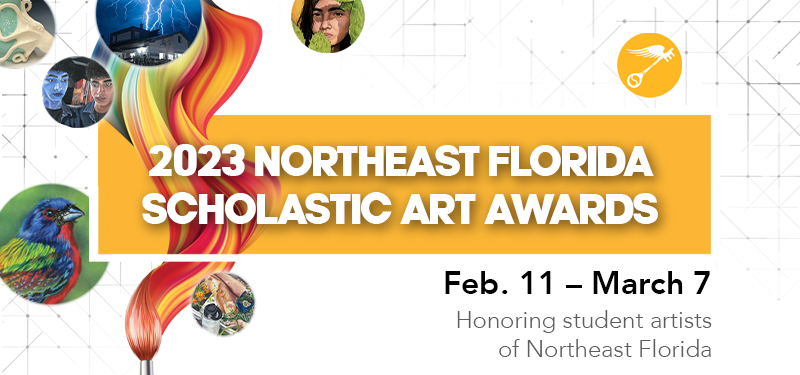 2023 Northeast Florida Scholastic Art Awards. February 11 through March 7 in the Gallery at Main. Honoring student artists.