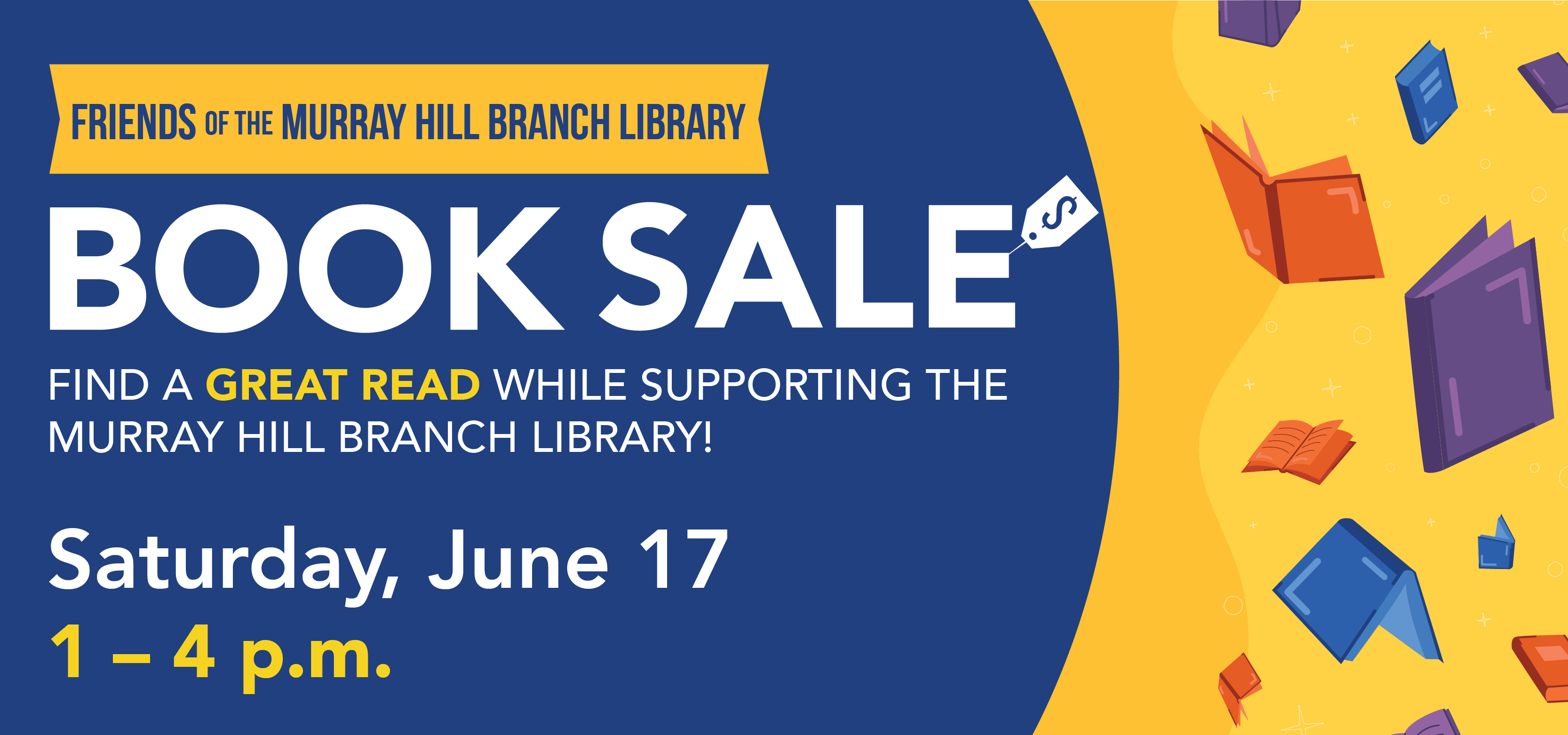 Friends of the Murray Hill Library book sale on Saturday, June 17, from 1 to 4 pm.