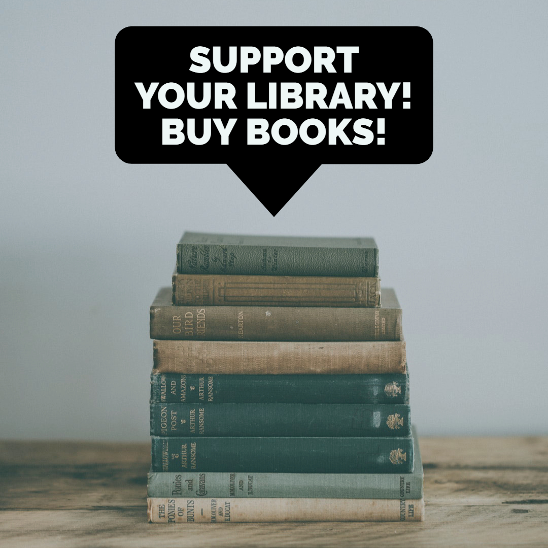 support your Library buy books
