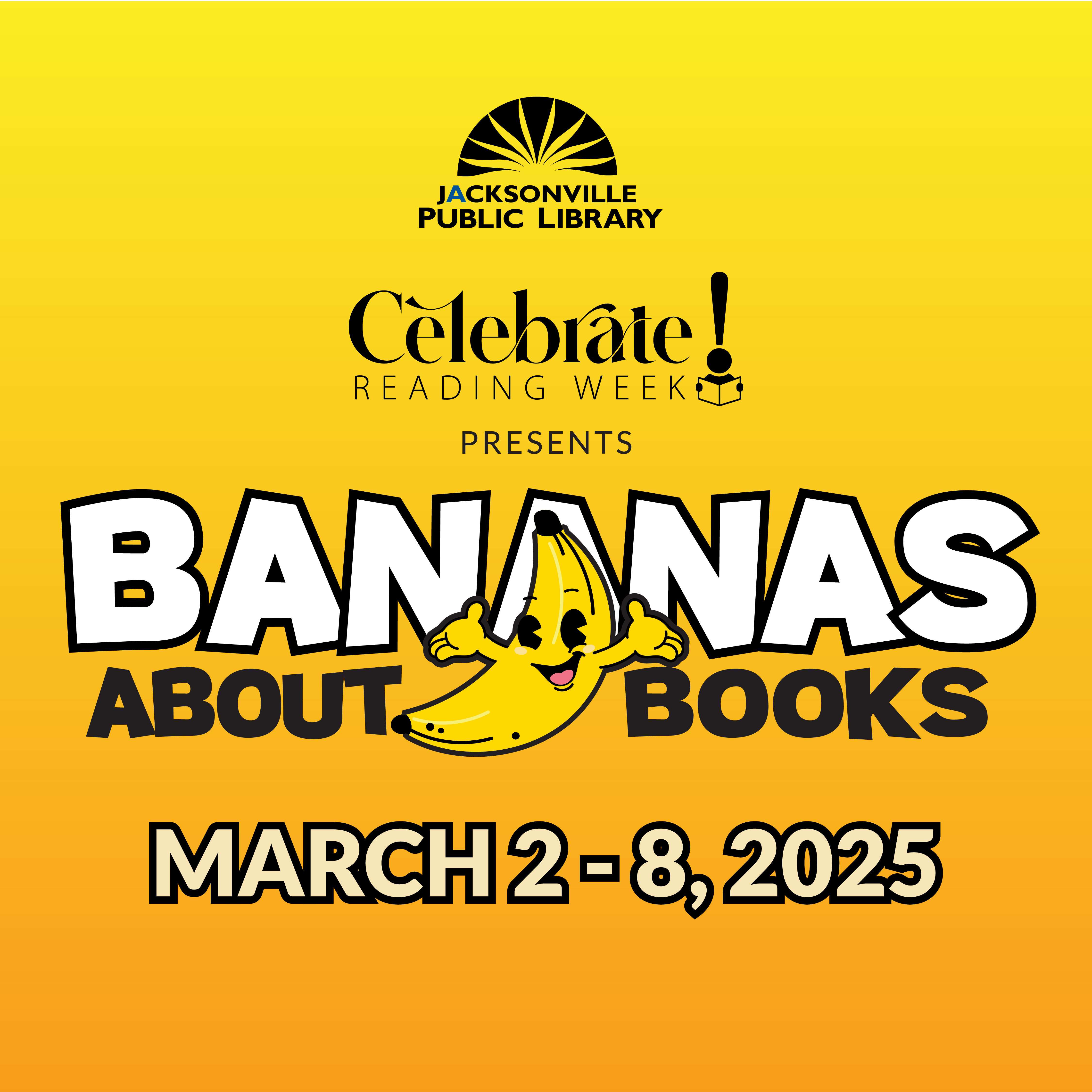 Celebrate Reading Week Presents: Bananas About Books March 2-8