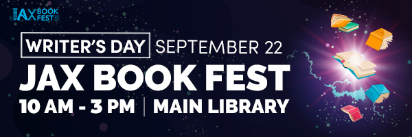 Jax Book Fest Writer's Day Friday, September 22 from 10 a.m. - 3 p.m.