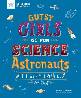 Gutsy Girls Go For Science: Astronauts Book Cover