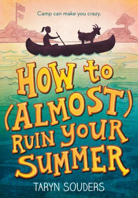 How to (Almost) Ruin Your Summer Book Cover