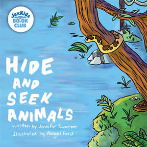 Hide and Seek Animals by Jennifer Swanson and illustrated by Angel Ford