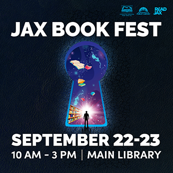Jax Book Fest Septemeber 22nd and 23rd from 10am to 3pm at the Main Library, Jacksonville Public Library