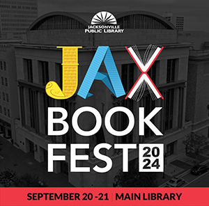 Jax Book Fest 2024: September 20-21 Main Library