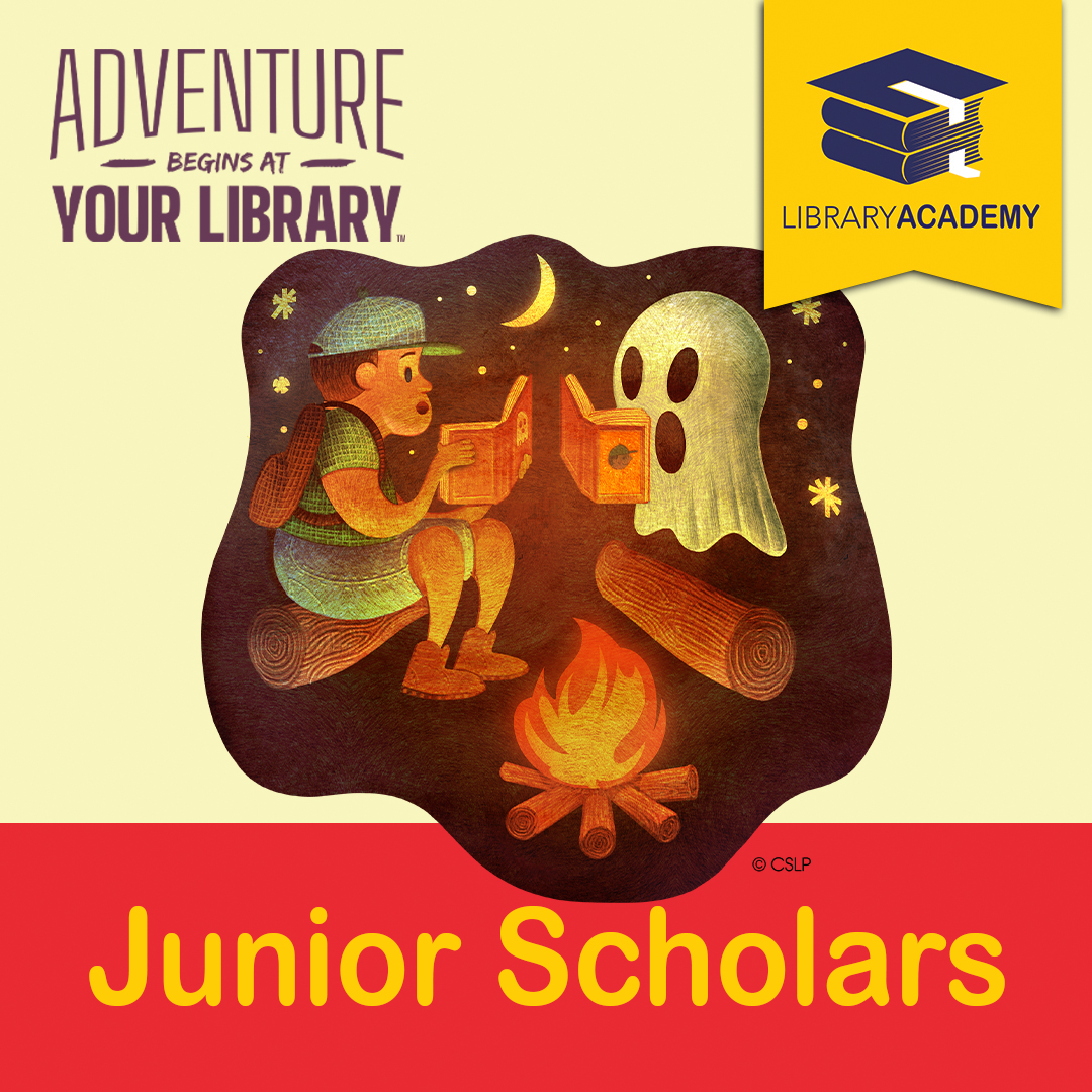 Adventure Begins at your Library. Junior Scholars (Library Academy)