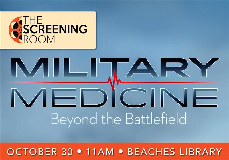 Screening Room: Beyond The Battlefield, Military Medicine