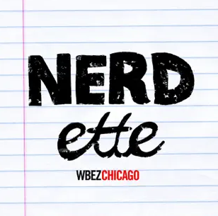 Nerdette podcast - Rad Girls Who Changed the World