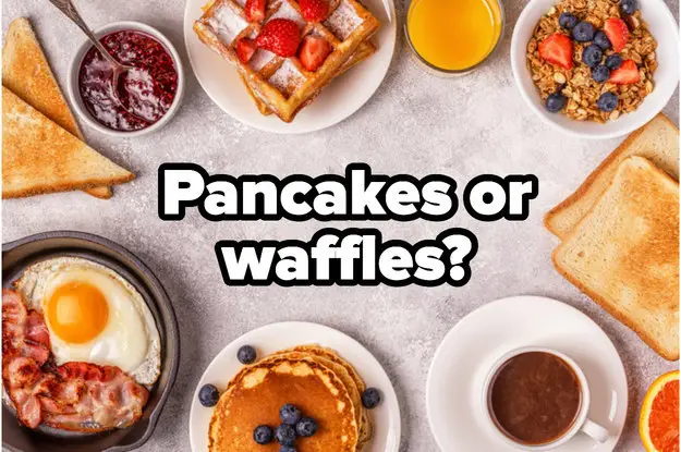 Pancakes or Waffles?