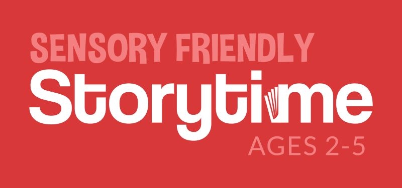 Sensory Friendly Storytime for kids, ages 2-5