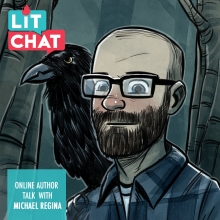 Lit chat with Michael Regina