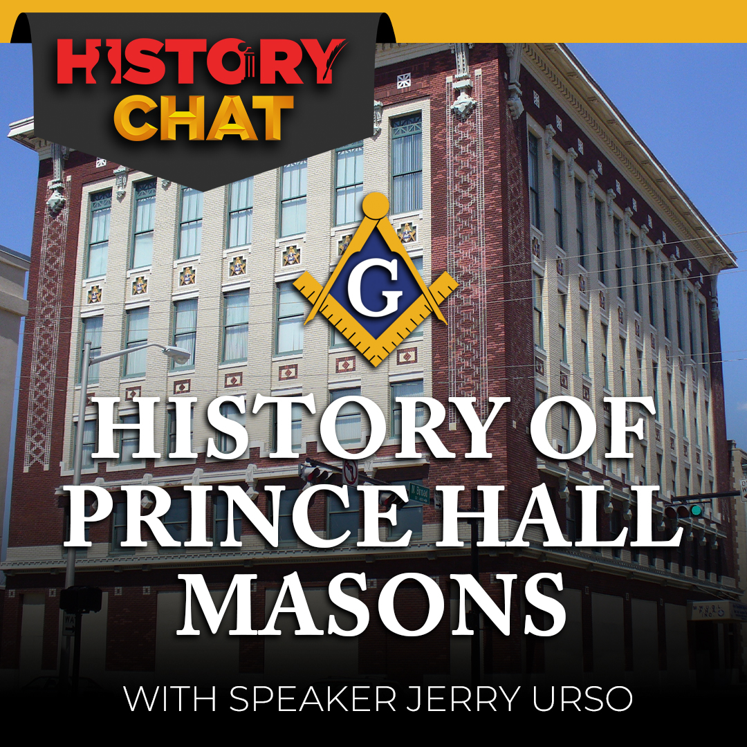 History Chat: History of Prince Hall Masons with Jerry Urso
