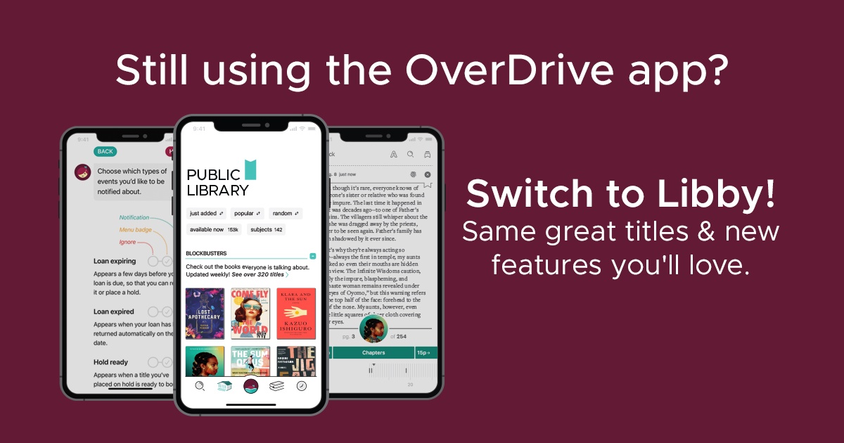 Still using the OverDrive app? Switch to Libby. Same great titles and new features you'll love.
