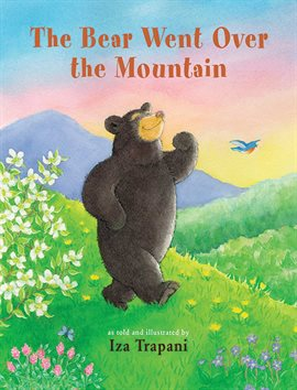 The Bear Went Over the Mountain by Iza Trapani book cover