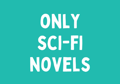 Only Sci-Fi Novels