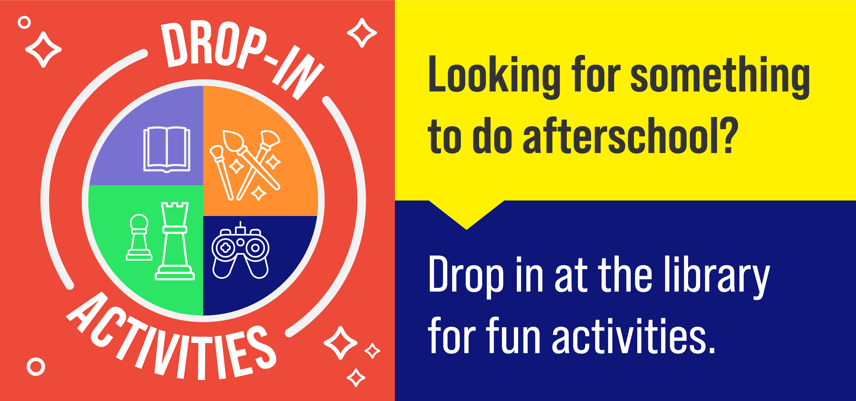 Teen - Drop-In Activities | Looking for something to do after school? Drop in at the library for fun activities