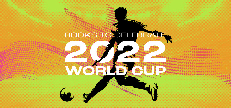 Books to celebrate World Cup 2022