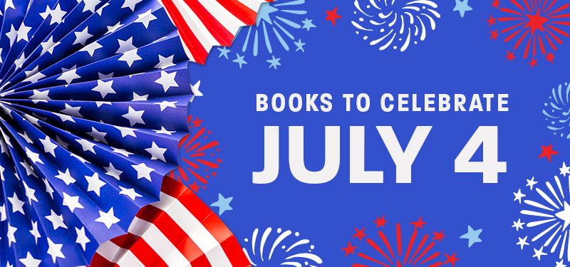 Books to celebrate July 4