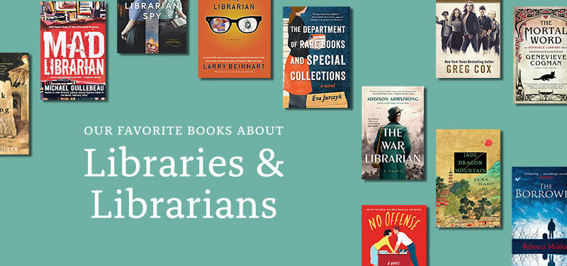 Our favorite books about libraries and librarians