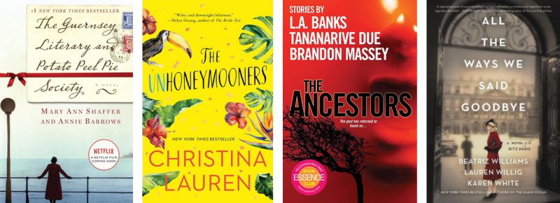 The Guernsey Literary and Potato Peel Pie Society, The Unhoneymooners, The Ancestors and All the Ways We Said Goodbye 