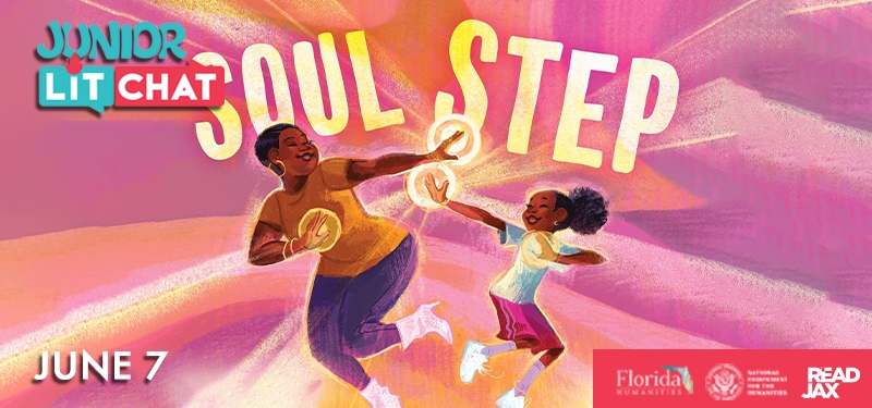 Junior Lit Chat with Jewell Parker Rhodes. Image features book cover art for Soul Step