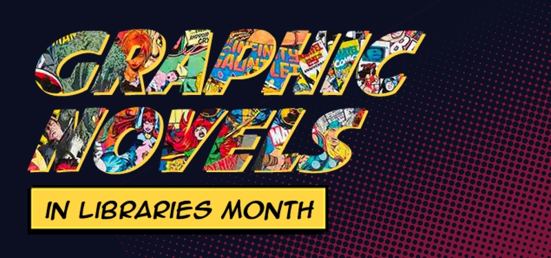 Graphic Novels in Libraries Month | Jacksonville Public Library