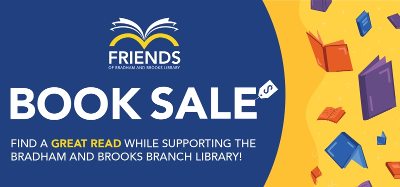 Friends of the Bradham and Brooks Library Book Sale. Find a great read while supporting the Bradham and Brooks Branch Library.