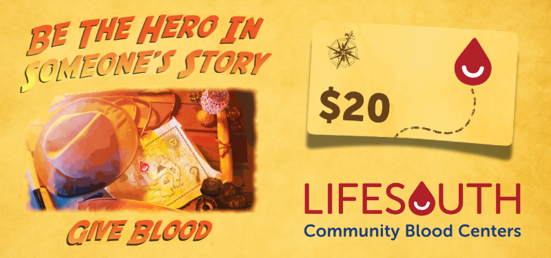 Be the hero in someone's story: give blood. LifeSouth Blood Centers.