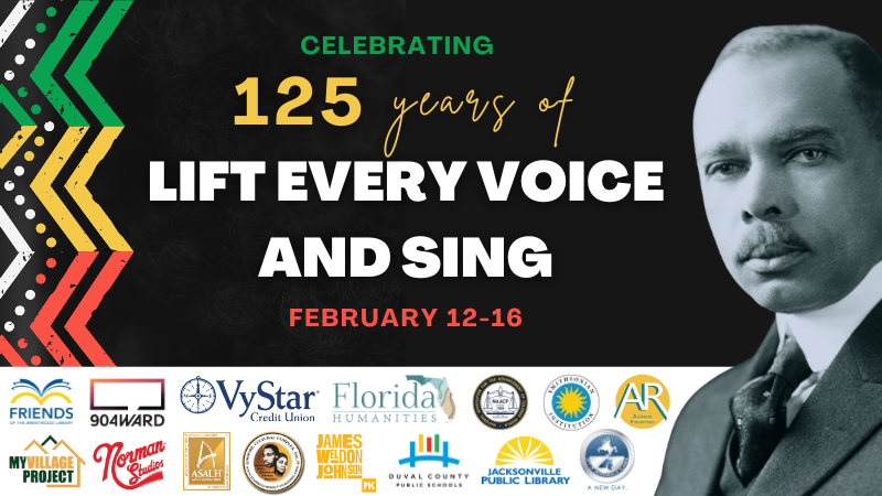 Celebrating 175 Years of Lift Every Voice and Sing: February 12-16. Image includes a photo of James Weldon Johnson