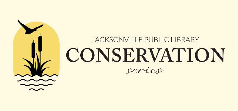 Jacksonville Public Library Conservation Series