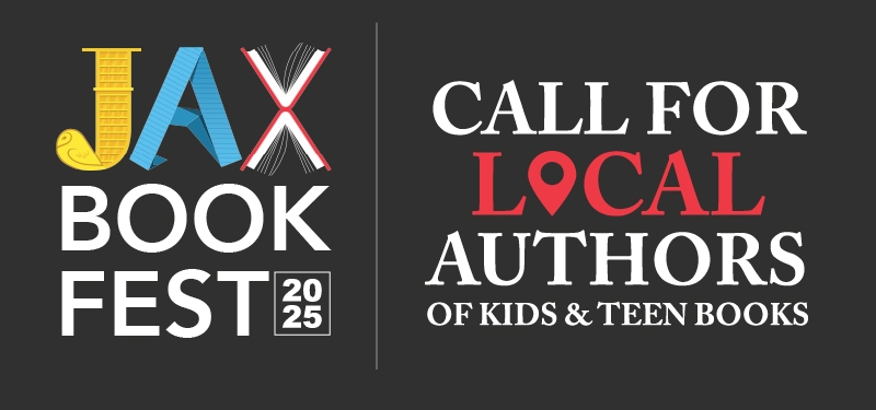 Jax Book Fest 2025 Call for Local Authors of Kids and Teen Books