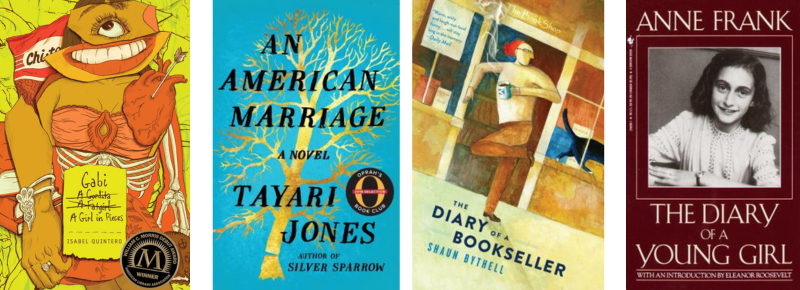 Book covers for Gabi, A Girl in Pieces and An American Marriage, The Diary of a Bookseller, and Anne Frank's Diary
