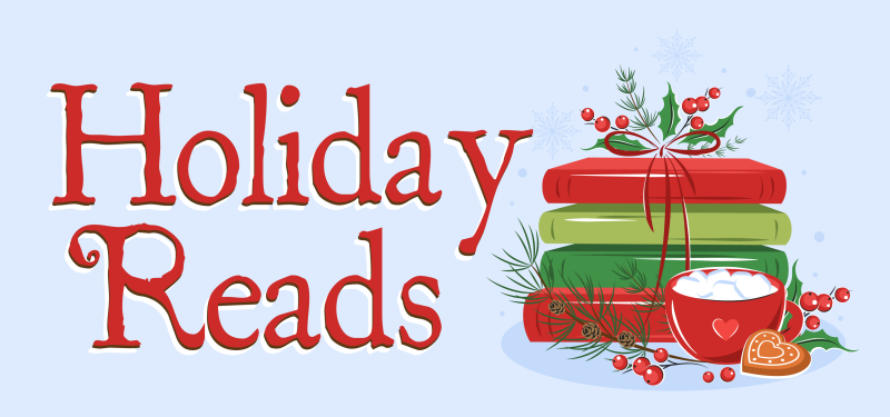 A winter image with a stack of books that reads, Holiday Reads.