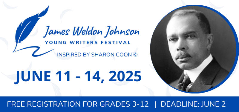 James Weldon Johnson Young Writers Festival - inspired by Sharon Coon