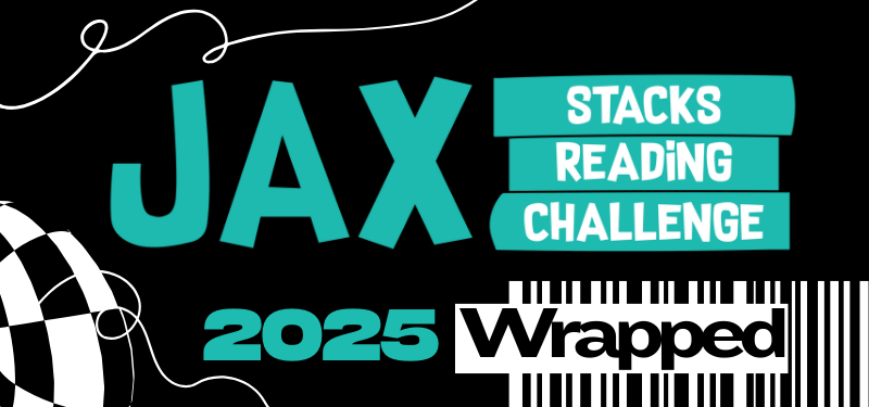 2025 Jax Stacks Reading Challenge Wrapped