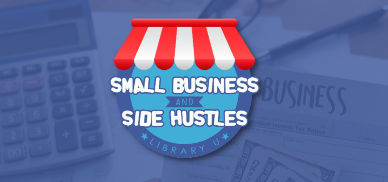 Small Business & Side Hustles