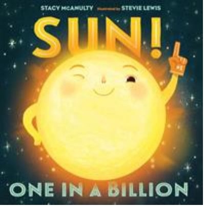 Sun! One in a Billion by Stacy McAnulty Book Cover