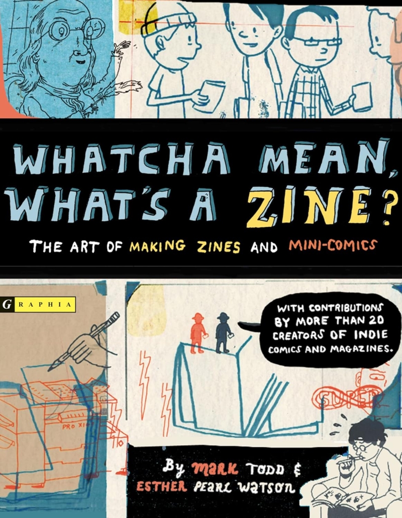 Whatcha Mean A Zine book cover