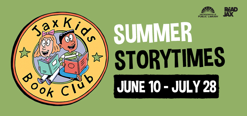 JaxKids Book Club Summer Storytimes June 10 - July 28