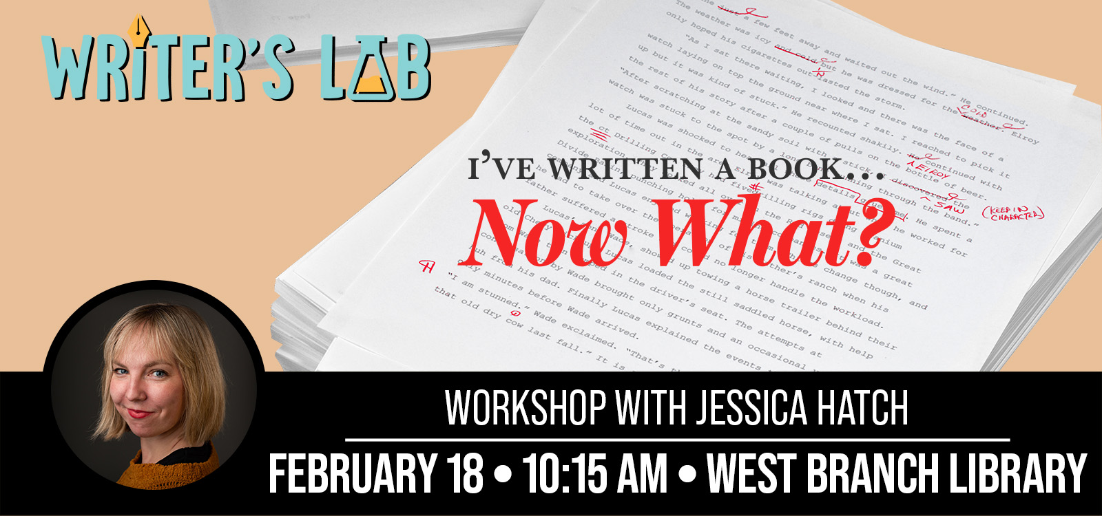 Writer's Lab: I've Written a Book... Now What? Workshop with Jessica Hatch.