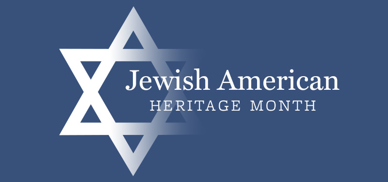 Jewish American Heritage Month