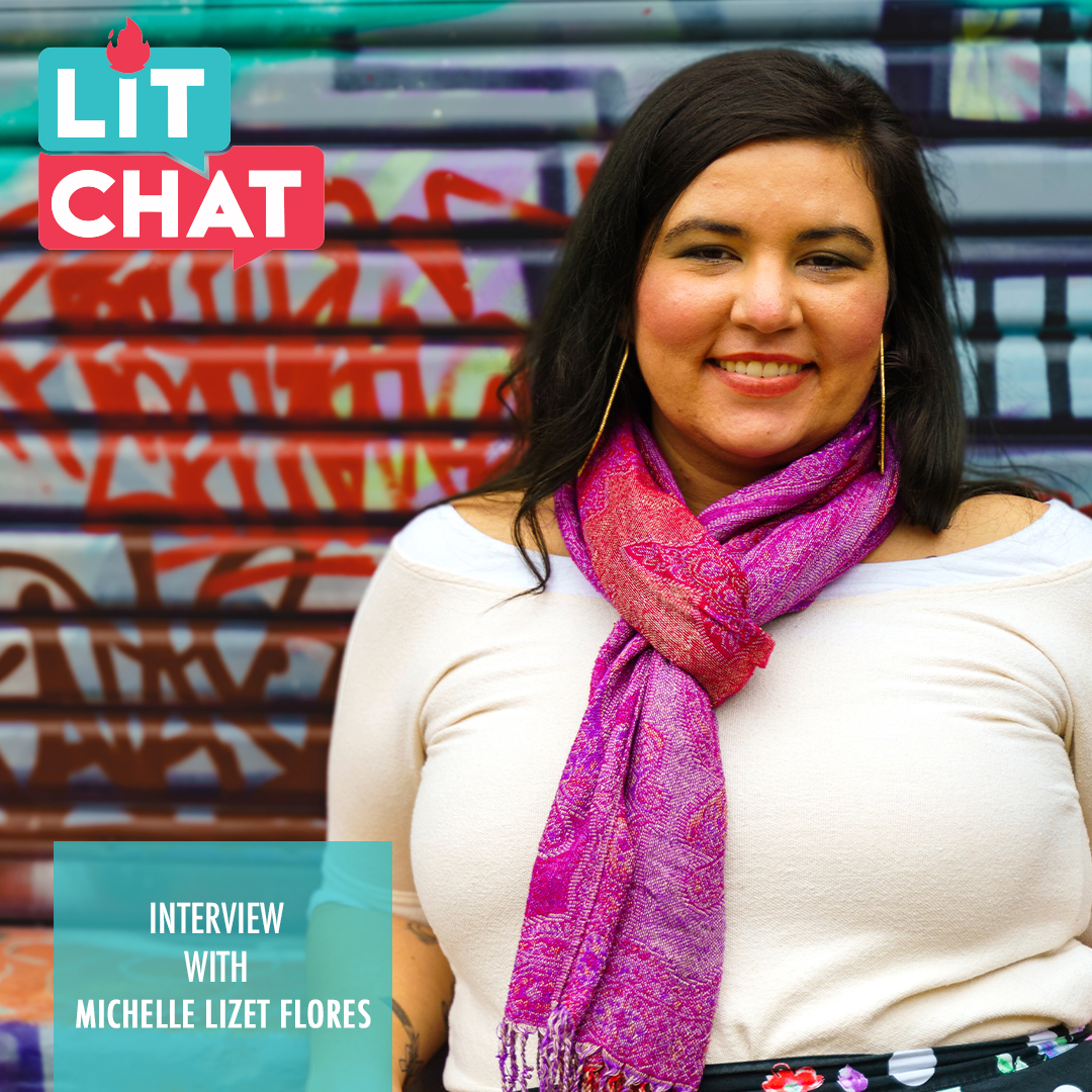 Lit Chat with Michelle Lizet Flores