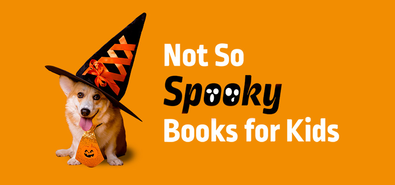 Not So Spooky Books For Kids