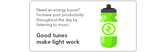 Need an energy boost? Increase your productivity throughout the day by listening to music